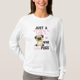 Gewoon een meisje dat van Kawaii Dog Pug houdt T-shirt