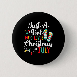 Gewoon een meisje dat van Kerstmis houdt in juli z Ronde Button 5,7 Cm