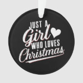 Gewoon een meisje dat van Kerstmis houdt  Ornament (voorkant)