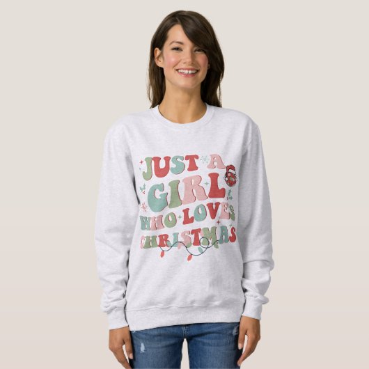 Gewoon een meisje dat van Kerstmis houdt Trui (Voorkant volledig)