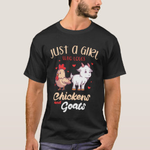 Gewoon een meisje dat van kippen en geiten houdt B T-shirt