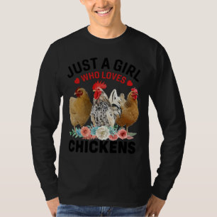 Gewoon een meisje dat van kippen houdt 101 t-shirt