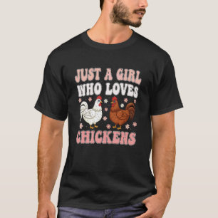 Gewoon Een Meisje Dat Van Kippen Houdt Groovy Kipp T-shirt