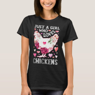 Gewoon een meisje dat van kippen houdt Kip Silhoue T-shirt