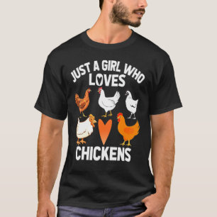 Gewoon een meisje dat van kippen houdt Liefhebber T-shirt