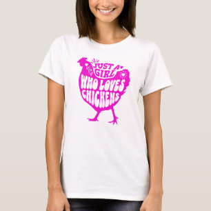 Gewoon een meisje dat van kippen houdt Roze Dames T-shirt