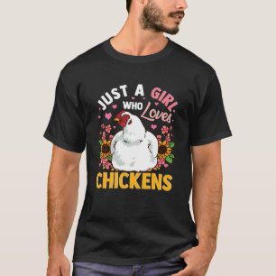 Gewoon Een Meisje Dat Van Kippen Houdt Schattige B T-shirt