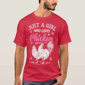 Gewoon een meisje dat van kippen houdt t-shirt