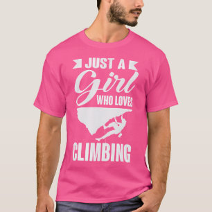 Gewoon Een Meisje Dat Van Klimmen Houdt Rots Klimm T-shirt