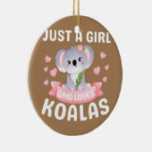 Gewoon een meisje dat van Koala Beer houdt... pap  Keramisch Ornament (Rechts)