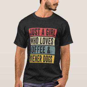 Gewoon een meisje dat van koffie en wiener honden t-shirt