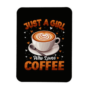 Gewoon een meisje dat van koffie houdt magneet