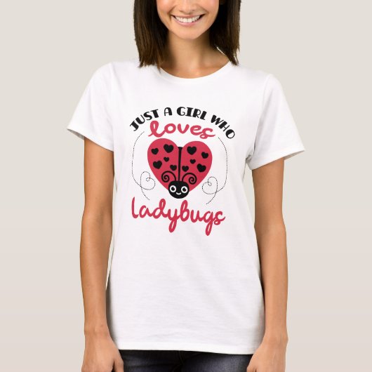 Gewoon een meisje dat van Ladybugs houdt T-shirt (Voorkant)