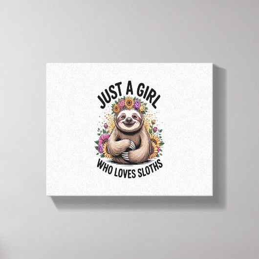 gewoon een meisje dat van luiaards houdt canvas afdruk (Voorkant)
