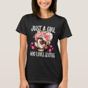 Gewoon Een Meisje Dat Van Luiaards Houdt Liefhebbe T-shirt