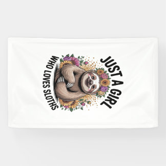gewoon een meisje dat van luiaards houdt spandoek