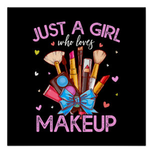 Gewoon een meisje dat van make-up houdt perfect poster