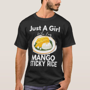 Gewoon een meisje dat van Mango Sticky Rice Thaila T-shirt