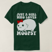 Gewoon een meisje dat van maopsie houdt t-shirt (Design voorkant)