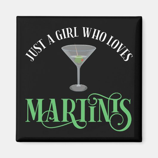 Gewoon Een Meisje Dat Van Martinis Houdt Magneet (Voorkant)