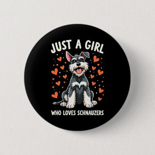 Gewoon een meisje dat van Miniature Schnauzer houd Ronde Button 5,7 Cm