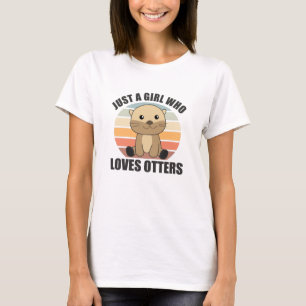 Gewoon een meisje dat van otters houdt - klaag ott t-shirt