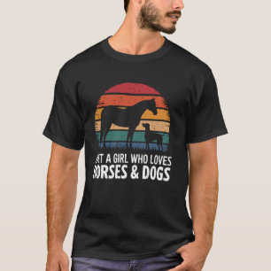 Gewoon een meisje dat van paarden en honden houdt, t-shirt