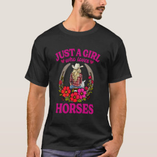 Gewoon een meisje dat van paarden houdt Cowgirl T-shirt
