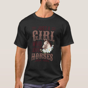 Gewoon een meisje dat van paarden houdt, die paard t-shirt