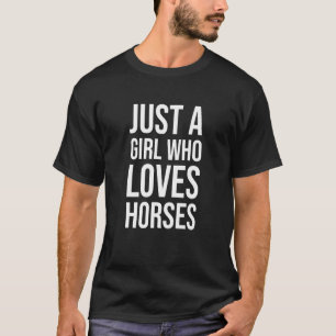 Gewoon Een Meisje Dat Van Paarden Houdt - Paard Ci T-shirt