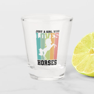 Gewoon een meisje dat van Paarden houdt Paardenm Shot Glas