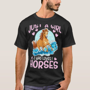 Gewoon Een Meisje Dat Van Paarden Houdt Schattig W T-shirt