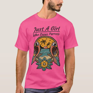 Gewoon een meisje dat van Parrots 5 houdt T-shirt