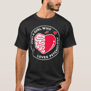 Gewoon een meisje dat van psychologie houdt t-shirt