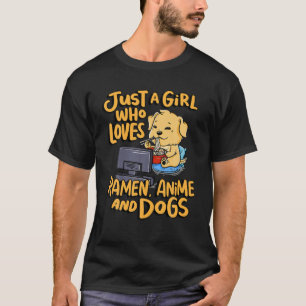 Gewoon een meisje dat van Ramen, Anime en Honden h T-shirt