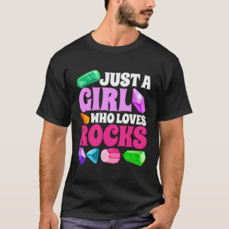 Gewoon een meisje dat van rotsen en mineralen houd t-shirt