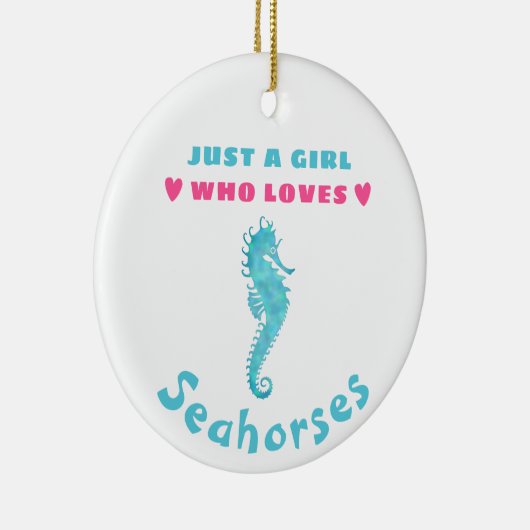 Gewoon een meisje dat van Seapaarden houdt Keramisch Ornament (Rechts)