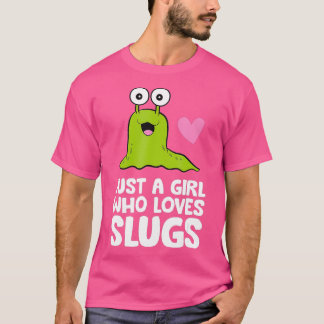 Gewoon een meisje dat van Slugs houdt T-shirt