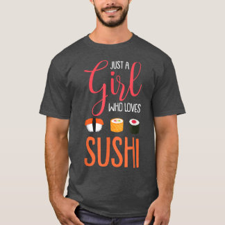 Gewoon een meisje dat van Sushi houdt... T-shirt