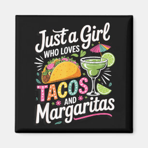 Gewoon een meisje dat van taco's en margarita's ho magneet