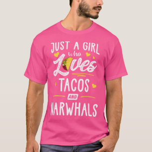 Gewoon Een Meisje Dat Van Tacos En Narwals Taco Ho T-shirt