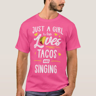 Gewoon Een Meisje Dat Van Tacos En Taco Zingen Hou T-shirt