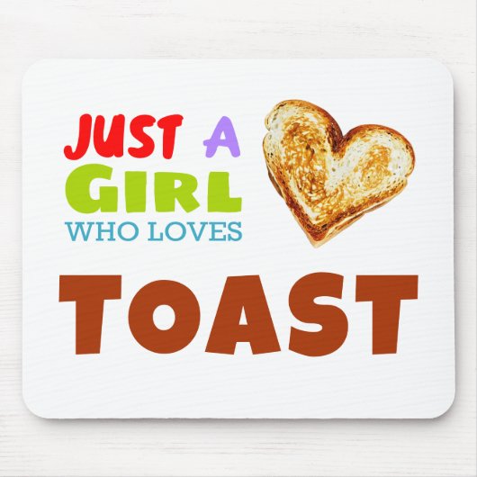 Gewoon een meisje dat van Toast houdt Muismat (Voorkant)