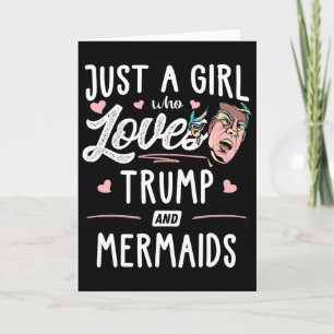 Gewoon Een Meisje Dat Van Trump En Zeemeerminnen H Kaart