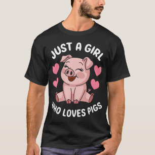 Gewoon een meisje dat van varkens houdt Schattige T-shirt