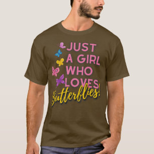 Gewoon een meisje dat van vlinders houdt t-shirt