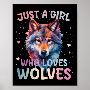 Gewoon Een Meisje Dat Van Wolven Houdt Wolf Liefhe Poster