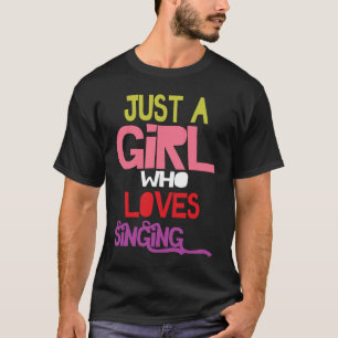 Gewoon een meisje dat van zingen houdt vrouwelijke t-shirt