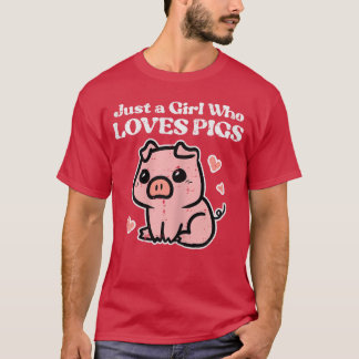 Gewoon een meisje dat varkens leuk vindt Schattig  T-shirt