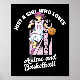 Gewoon een meisje die houdt van anime en basketbal poster